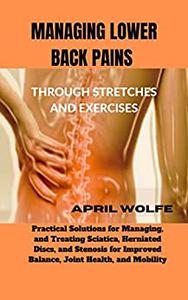MANAGING LOWER BACK PAINS THROUGH STRETCHES AND EXERCISES