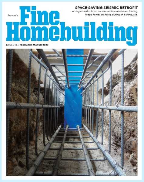 Fine Homebuilding №313 (February-March 2023)