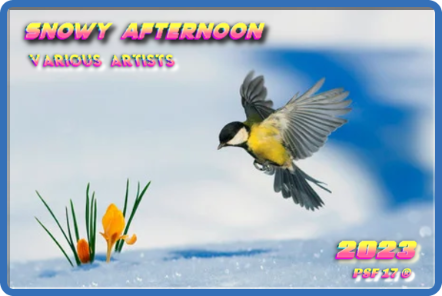 VA - Snowy Afternoon CD 2 (2023) [MP3 320K] {PSF-17}