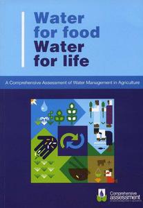 Water for Food Water for Life A Comprehensive Assessment of Water Management in Agriculture