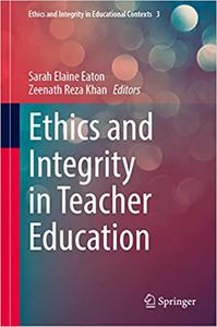 Ethics and Integrity in Teacher Education