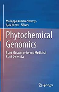 Phytochemical Genomics Plant Metabolomics and Medicinal Plant Genomics