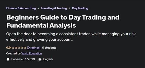 Beginners Guide to Day Trading and Fundamental Analysis