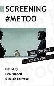Screening #MeToo Rape Culture in Hollywood