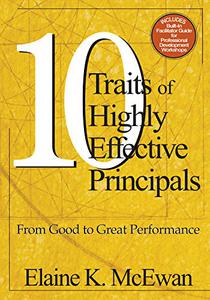 Ten Traits of Highly Effective Principals From Good to Great Performance