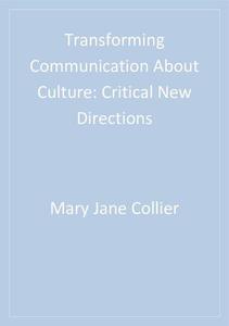 Transforming Communication About Culture Critical New Directions