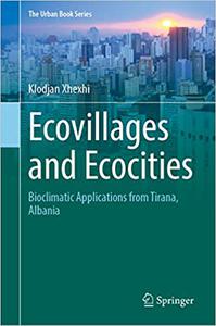 Ecovillages and Ecocities Bioclimatic Applications from Tirana, Albania