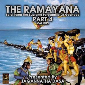 The Ramayana Lord Rama The Supreme Personality Of Godhead - Part 4 by Valmiki