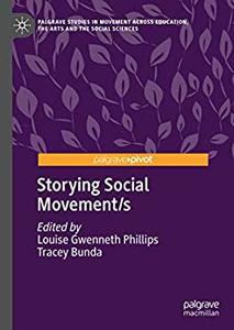 Storying Social Movements Remaking Meaning in the Mobilization of Identity