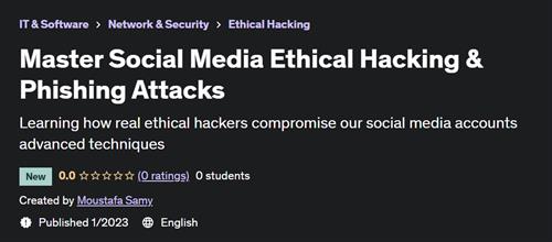 Master Social Media Ethical Hacking & Phishing Attacks