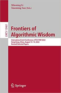 Frontiers of Algorithmic Wisdom International Joint Conference, IJTCS-FAW 2022, Hong Kong, China, August 15-19, 2022, R