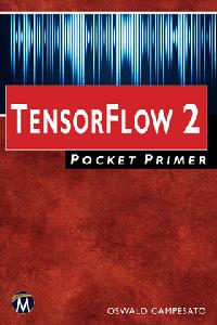 TensorFlow 2.0 Pocket Primer