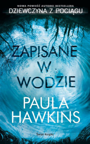 Paula Hawkins - Zapisane w wodzie