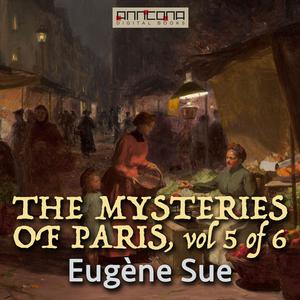 The Mysteries of Paris vol 5(6) by Eugène Sue