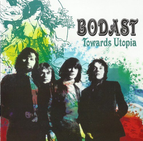 Bodast - Towards Utopia (1969) (2017) Lossless