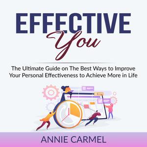 Effective You by Annie Carmel