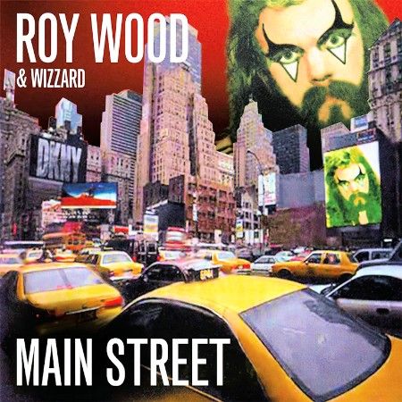 Roy Wood & Wizzard Main Street