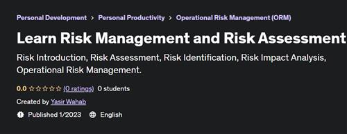 Learn Risk Management and Risk Assessment