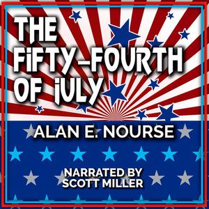 The Fifty-Fourth Of July by Alan E.Nourse