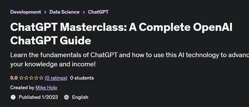 ChatGPT Masterclass A Complete OpenAI ChatGPT Guide