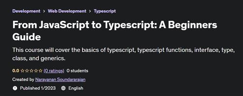 From JavaScript to Typescript A Beginners Guide
