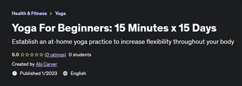 Yoga For Beginners 15 Minutes x 15 Days