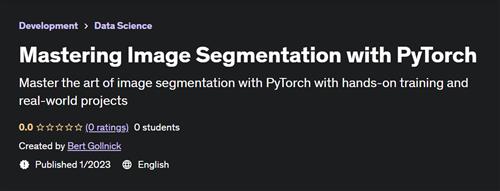 Mastering Image Segmentation with PyTorch