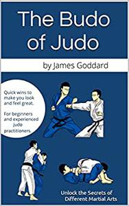 The Budo of Judo Unlock the Secrets of Different Martial Arts
