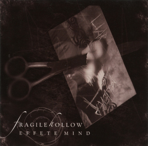 Fragile Hollow - Effete Mind (2003) (LOSSLESS)