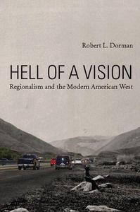 Hell of a Vision Regionalism and the Modern American West