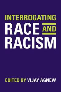 Interrogating Race and Racism
