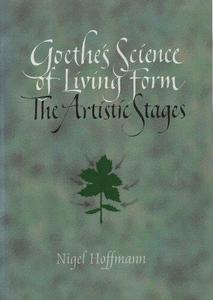 Goethe's Science of Living Form The Artistic Stages