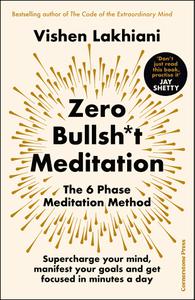 Zero Bullsht Meditation The 6 Phase Meditation Method