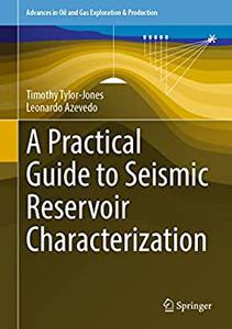 A Practical Guide to Seismic Reservoir Characterization