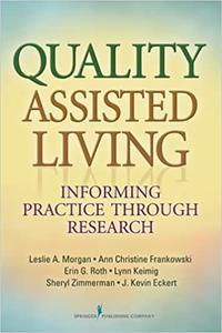 Quality Assisted Living Informing Practice through Research