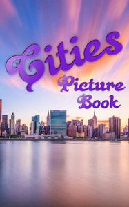 Cities Picture Book  100 high quality city images (Picture Books 13)