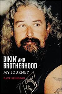 Bikin' and Brotherhood My Journey