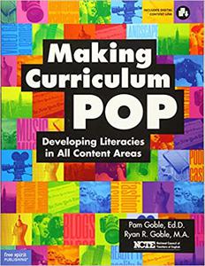 Making Curriculum Pop Developing Literacies in All Content Areas