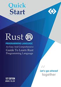 Rust Programming Language An Easy And Comprehensive Guide To Learn Rust Programming Language