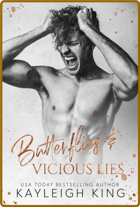 Butterflies & Vicious Lies  An - Kayleigh King