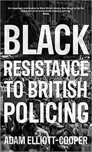 Black resistance to British policing