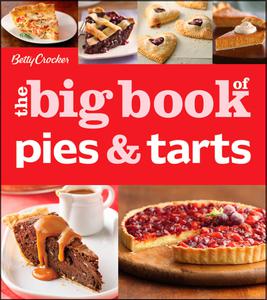 Betty Crocker's The Big Book of Pies and Tarts (Betty Crocker Big Book)