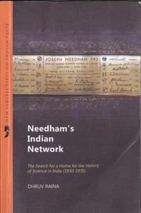 Needham's Indian network  the search for a home for the history of science in India (1950-1970)