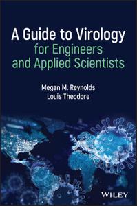 A Guide to Virology for Engineers and Applied Scientists Epidemiology, Emergency Management, and Optimization