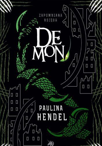 Paulina Hendel - cykl Zapomniana księga (tom 5) Demon