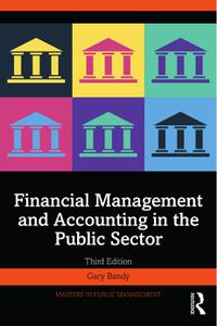 Financial Management and Accounting in the Public Sector, 3rd Edition