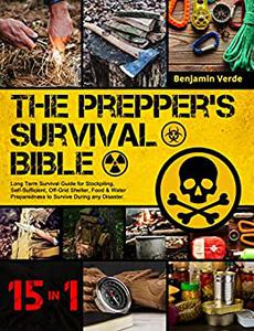 The Prepper's Survival Bible [15 Books in 1]