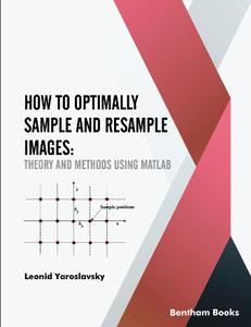 How to Optimally Sample and Resample Images  Theory and Methods Using Matlab