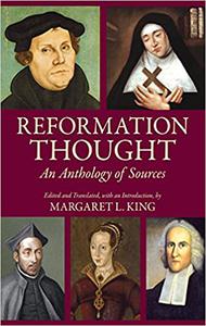 Reformation Thought An Anthology of Sources