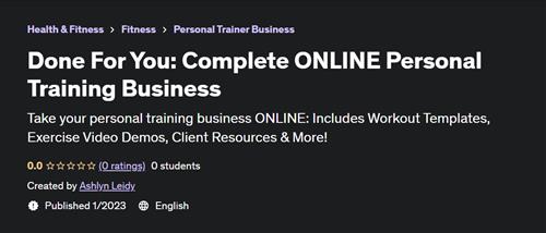 Done For You Complete ONLINE Personal Training Business